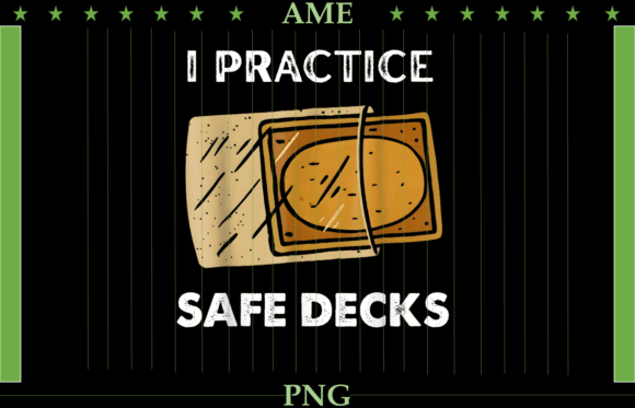 I Practice Safe Decks PNG: Funny TCG Card Art