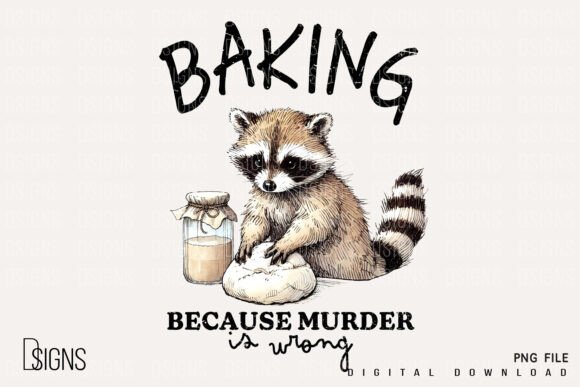 Why a Sarcastic Funny Raccoon Baking Sourdough is the Ultimate Design Asset for Makers
